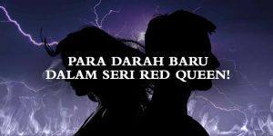 Para-Darah-Baru-dalam-Red-Queen