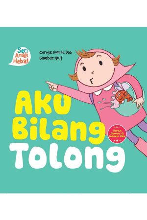 Aku Buang Sampah Pada Tempatnya Noura Books