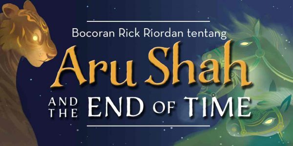 Kata Rick Riordan tentang Rick Riordan Presents: Aru Shah and the End of Time