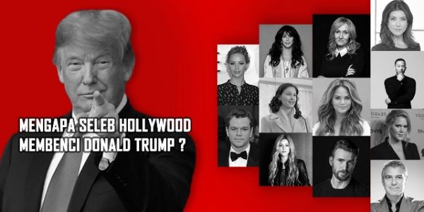 Mengapa Seleb Hollywood Membenci Donald Trump?